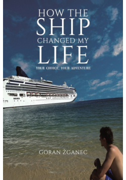 How the Ship Changed My Life
