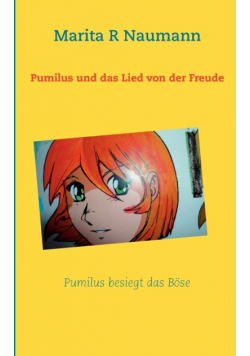 Pumilus und das Lied von der Freude