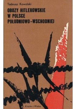 Obozy hitlerowskie w Polsce południowo  wschodniej