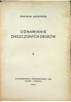 Odnawianie zniszczonych druków 1947 r.