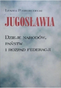 Jugosławia dzieje narodów państw i rozpad federacji