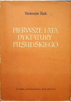 Pierwsze lata dyktatury Piłsudskiego