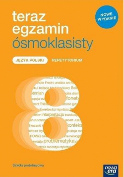 Teraz egzamin ósmoklasisty J.polski Repetyt 2019