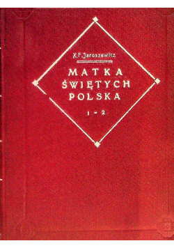 Matka świętych polska Część 1 i 2, 1893 r.