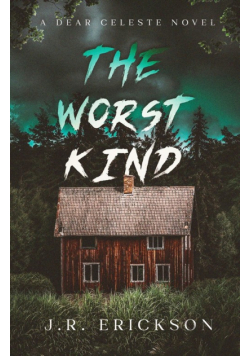 The Worst Kind