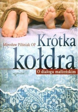 Krótka kołdra o dialogu małżeńskim + autograf Pilśniaka