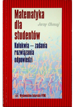 Matematyka dla studentów Kolokwia - zadania rozwiązania odpowiedzi