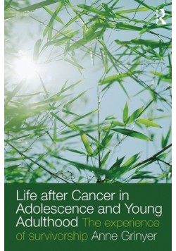 Life After Cancer in Adolescence and Young Adulthood
