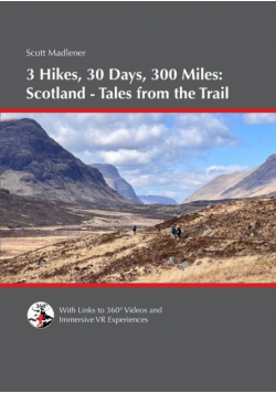3 Hikes, 30 Days, 300 Miles - Scotland