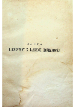 Dzieła Klementyny z Tańskich Hoffmanowej Tom 4 1875 r.