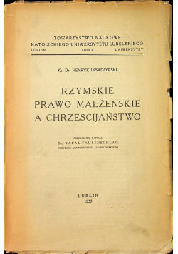 Rzymskie prawo małżeńskie a chrześcijaństwo, 1935 r.