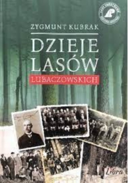 Dzieje lasów Lubaczowskich
