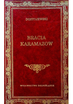Bracia Karamazow Tom I