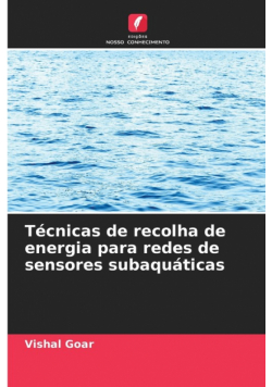 Técnicas de recolha de energia para redes de sensores subaquáticas