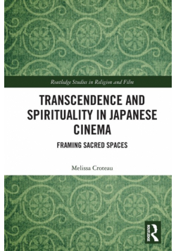 Transcendence and Spirituality in Japanese Cinema