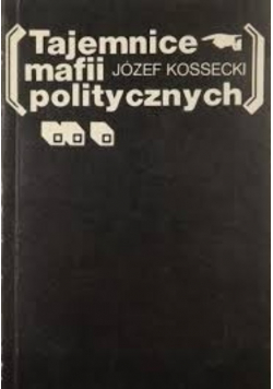 Tajemnice mafii politycznej