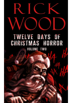 Twelve Days of Christmas Horror Volume Two