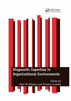 Diagnostic Expertise in Organizational Environments