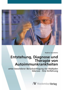 Entstehung, Diagnose und Therapie von Autoimmunkrankheiten