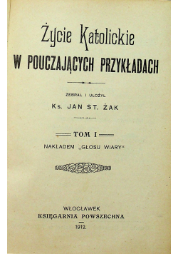 Życie katolickie w pouczających przykładach 1912 r