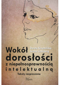 Wokół dorosłości z niepełnosprawnością intelektualną
