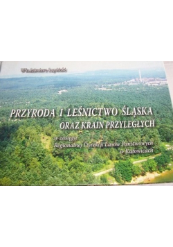 Przyroda i leśnictwo Śląska