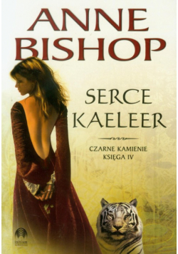 Bishop Anne - Serce Kaeleer Czarne Kamienie: księga IV