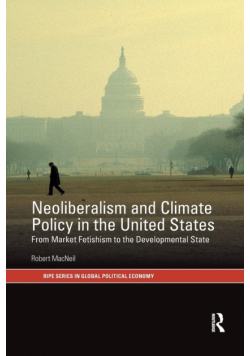 Neoliberalism and Climate Policy in the United States