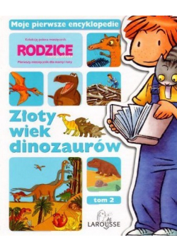 Złoty wiek dinozaurów Tom II