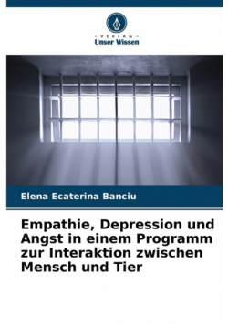 Empathie, Depression und Angst in einem Programm zur Interaktion zwischen Mensch und Tier