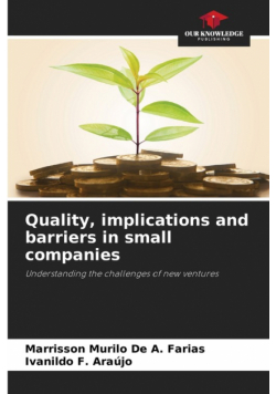 Quality, implications and barriers in small companies