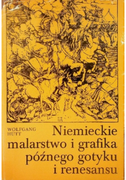 Niemieckie malarstwo i grafika późnego gotyku i renesansu
