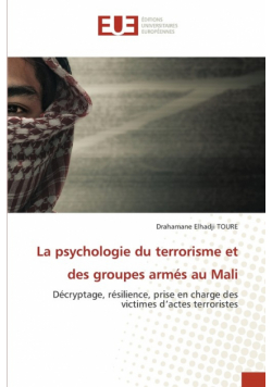 La psychologie du terrorisme et des groupes armés au Mali