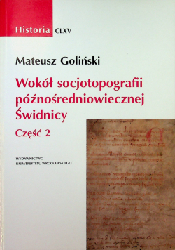 Wokół socjotopografii późnośredniowiecznej Świdnicy Część 2