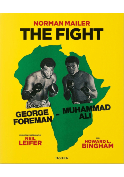 Norman Mailer. Neil Leifer. Howard L. Bingham. The Fight wer. angielska