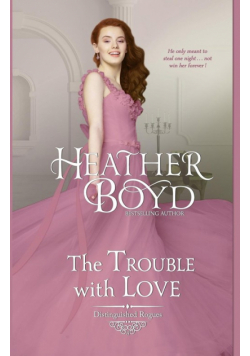 The Trouble with Love