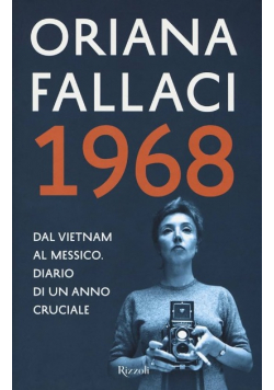 1968 Dal Vitnam al Messico Diario di un anno cruciale
