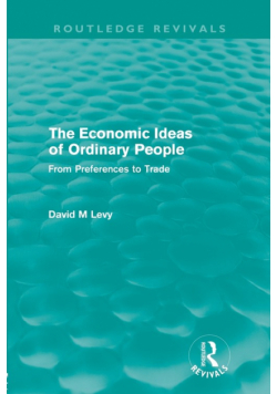 The economic ideas of ordinary people (Routledge Revivals)