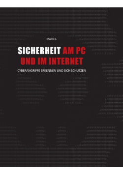 Sicherheit am PC und im Internet