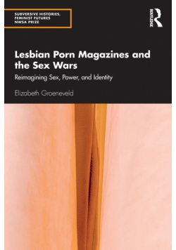 Lesbian Porn Magazines and the Sex Wars