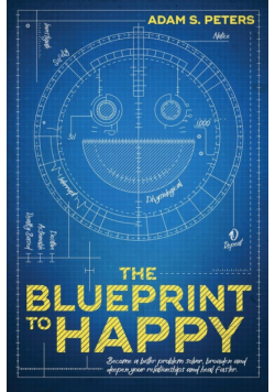 The Blueprint to Happy