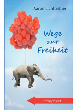 Wege zur Freiheit