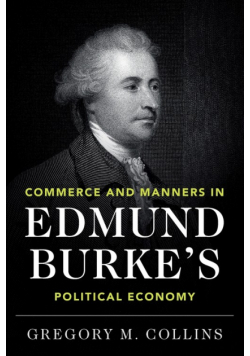 Commerce and Manners in Edmund Burke's Political Economy