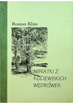 Notatki z Kociewskich wędrówek