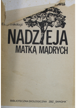 Eseje o ekologii Nadzieja matką mądrych