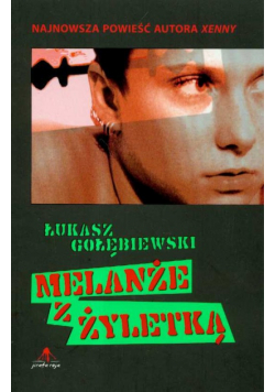 Melanże z żyletką