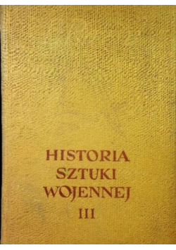 Historia sztuki wojennej Tom 3