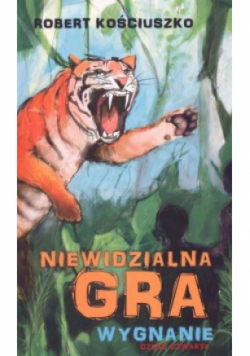 Niewidzialna gra Część 4 Wygnanie