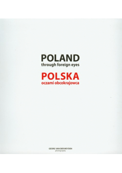 Poland through foreign eyes Polska oczami obcokrajowca