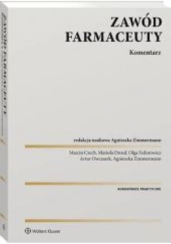 Zawód farmaceuty Komentarz praktyczny